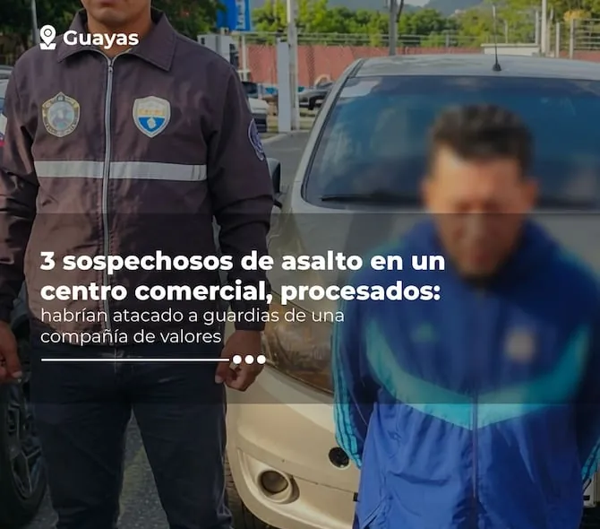 Dictan prisión preventiva para tres sospechosos del asalto que terminó en balacera en centro comercial del sur de Guayaquil
